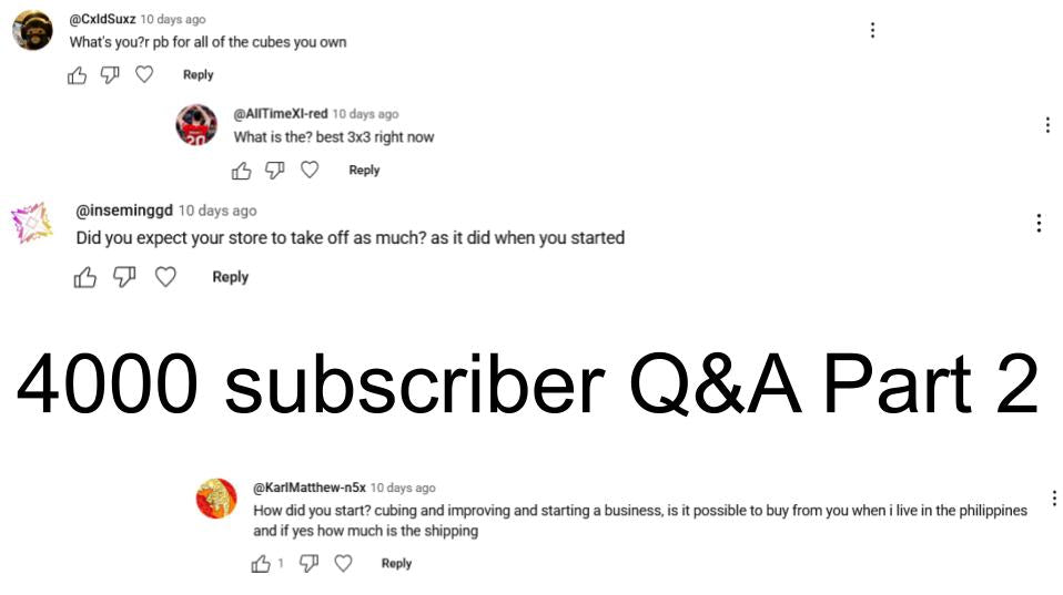 4000 Subscriber Q&A Part 2