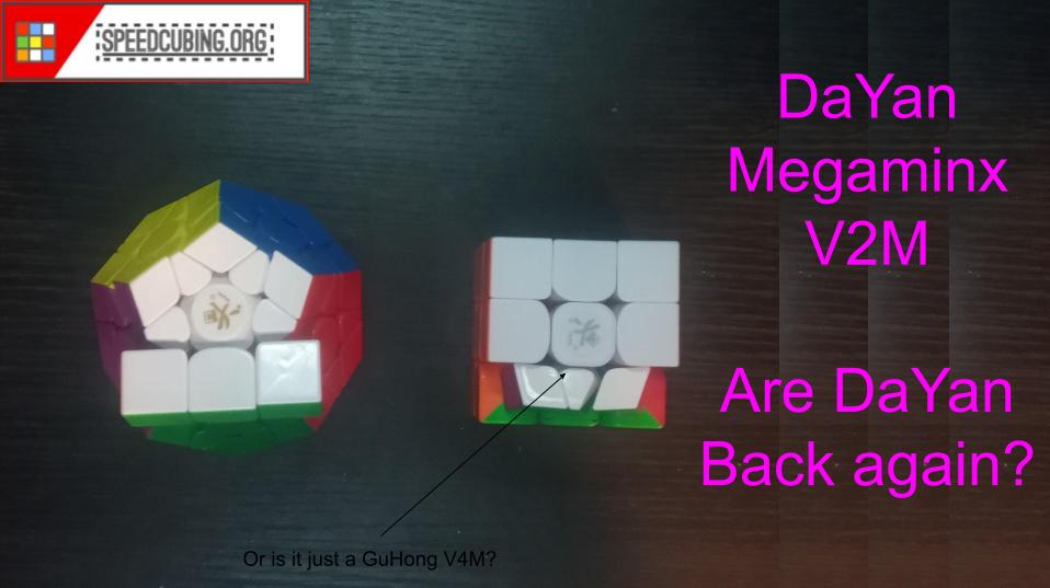 DaYan Megaminx V2M review | GuHong V4M? | Are DaYan back again? | speedcubing.org