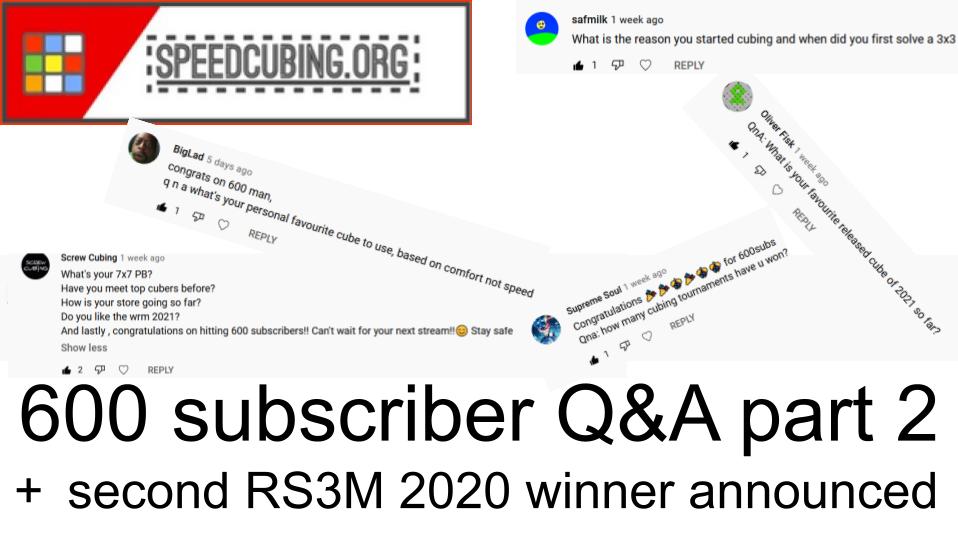 600 subscriber Q&A #5 part 2 - second RS3M 2020 winner announced