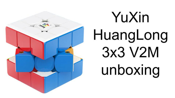 YuXin HuangLong 3x3 V2M unboxing