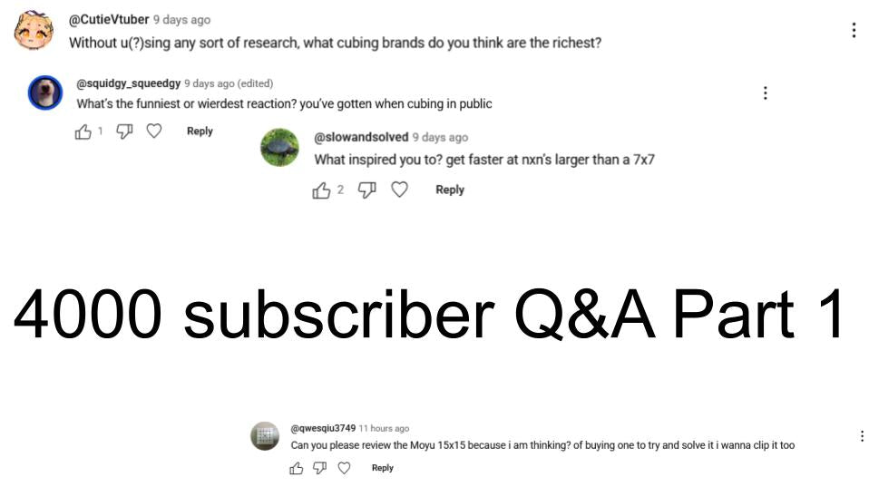 Part 1 of my 4000 subscriber Q&A released