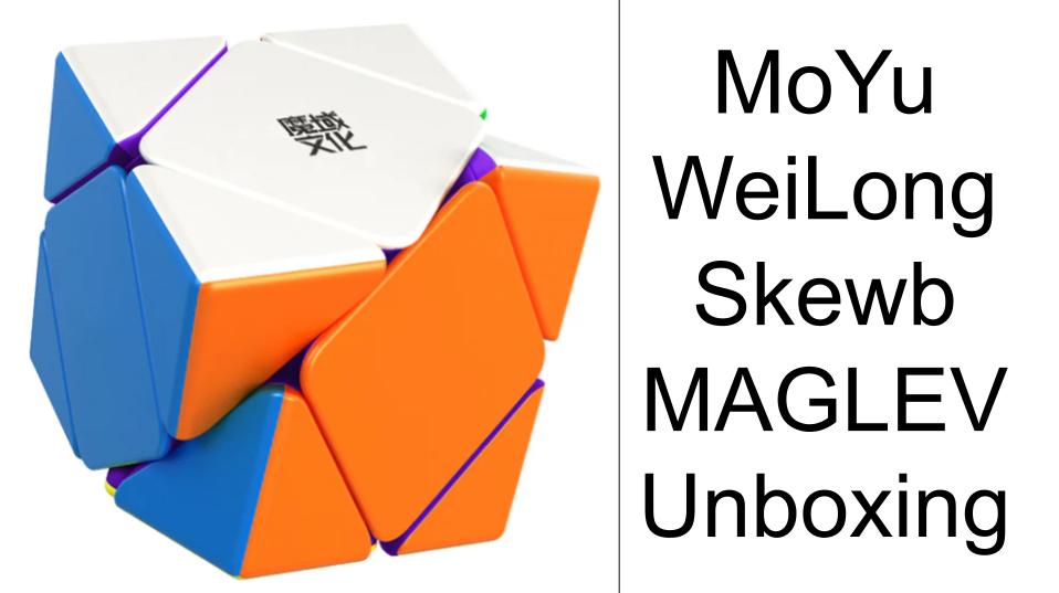 MoYu WeiLong Skewb MAGLEV unboxing @Alpha Cubers