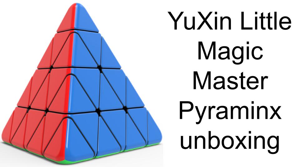 YuXin Little Magic Master Pyraminx unboxing