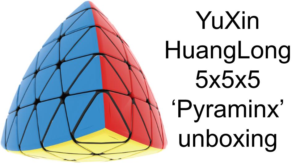 YuXin HuangLong 5x5x5 Pyraminx unboxing | Can I solve it?