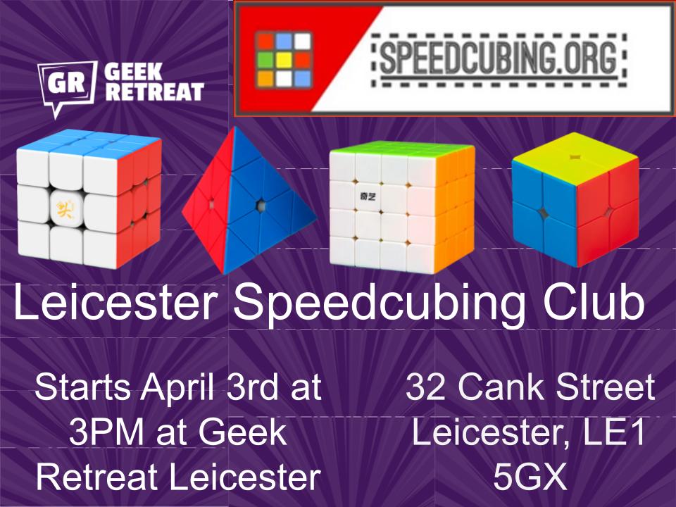 Leicester speedcubing club starts on April 3rd